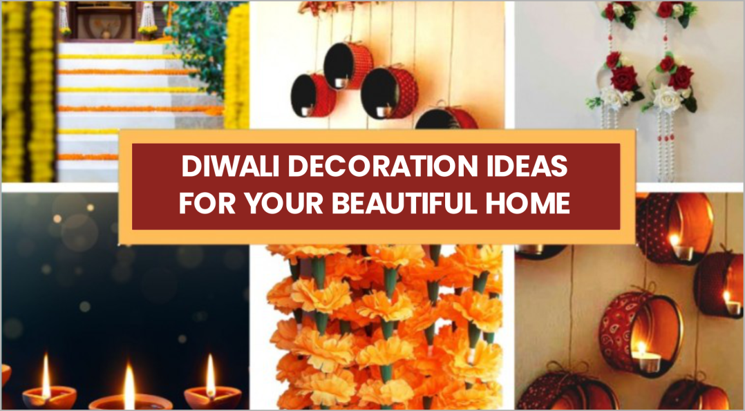 Best Ever Diwali Decoration Ideas For Your Beautiful Home