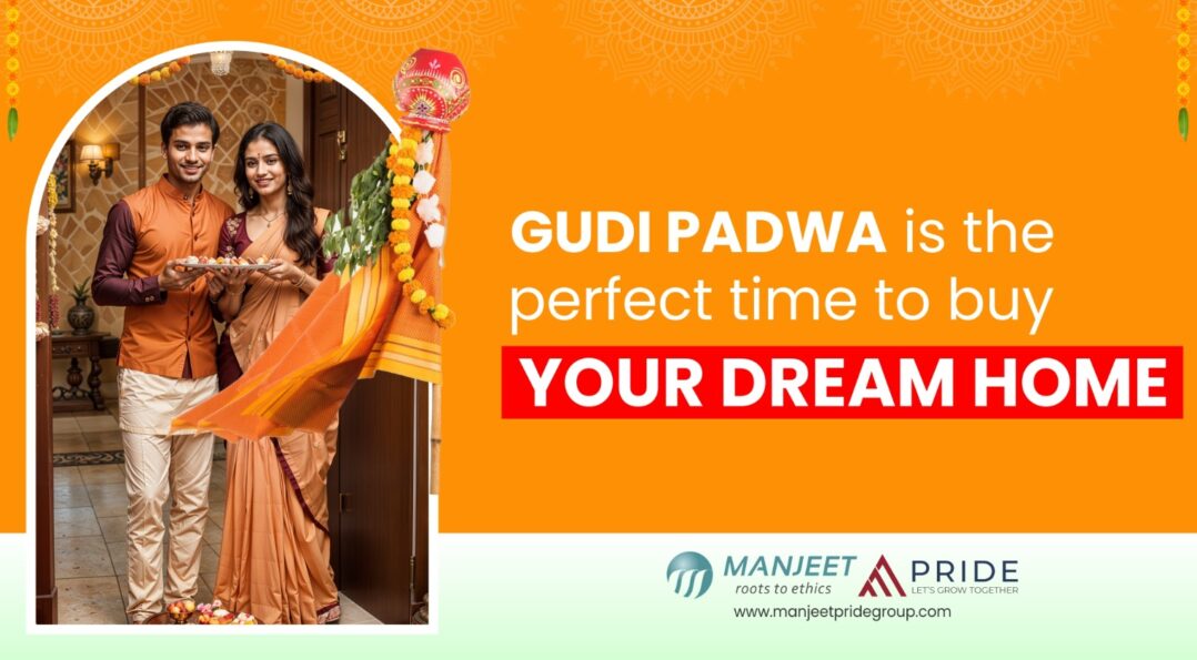 Gudi Padwa is the perfect time to buy your dream home